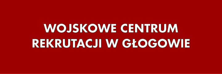 Wojskowe Centrum Rekrutacji w Głogowie.